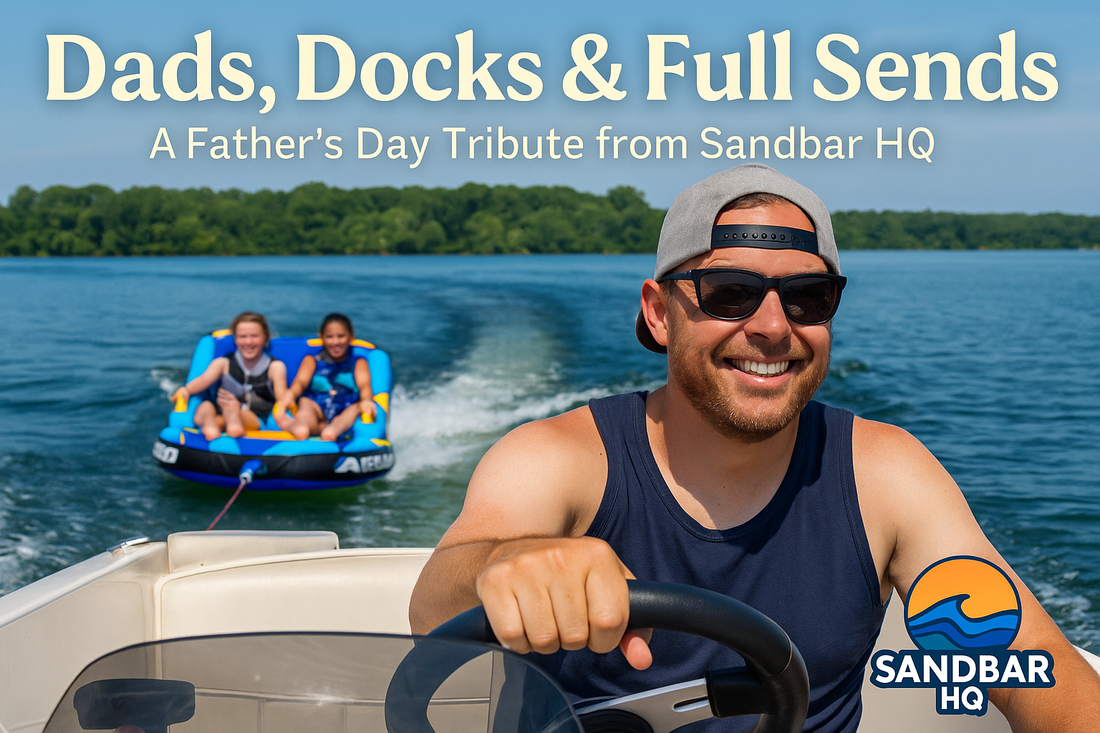 Dads, Docks & Full Sends: A Father’s Day Lake Life Tribute